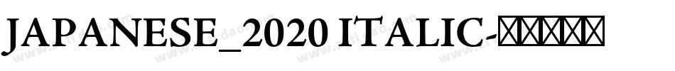 JAPANESE_2020 ITALIC字体转换